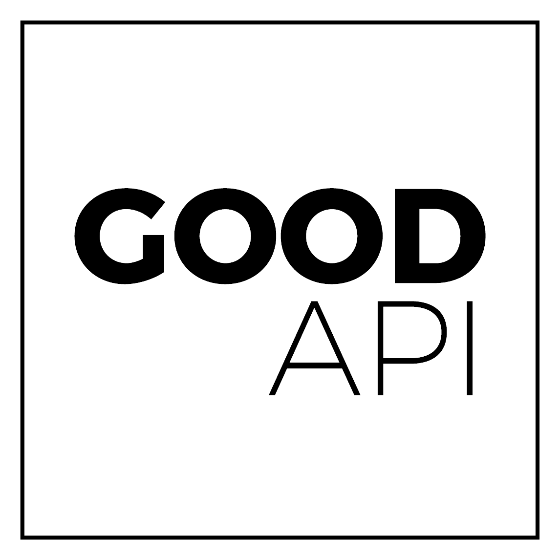 Good API